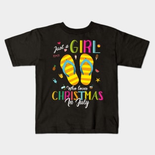 Just A Girl Who Loves Christmas In July Shirt Summer Gift Gift Kids T-Shirt